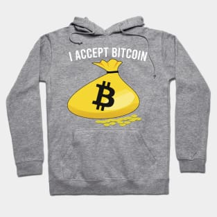 I accept Bitcoin Hoodie